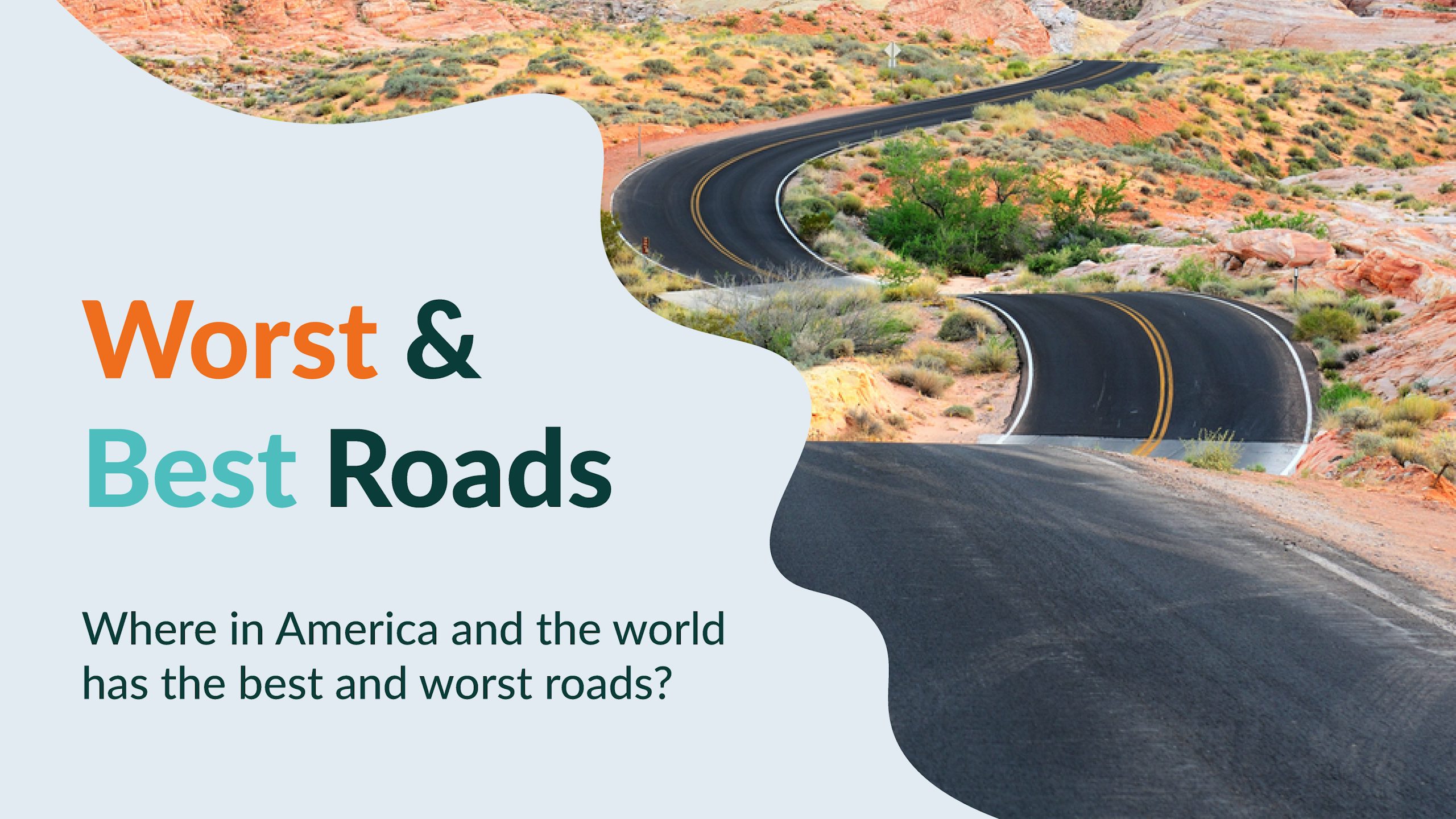 Worst and Best Roads &#8211; U.S. and International ranking